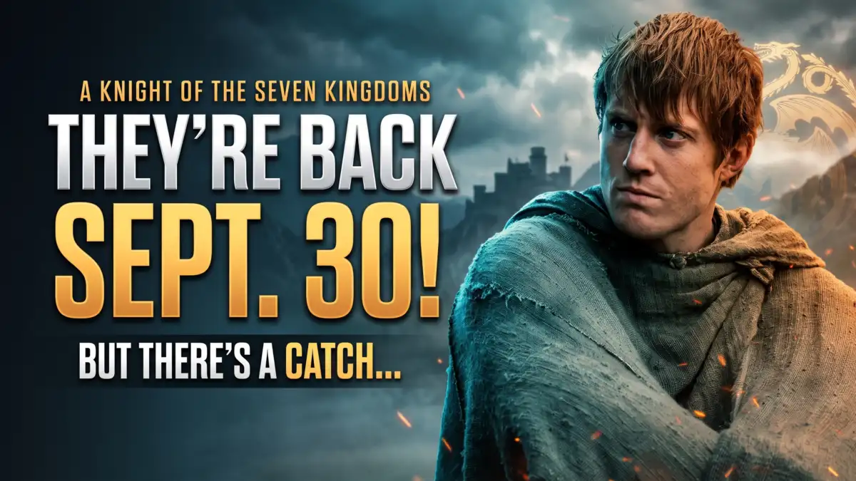 A Knight of the Seven Kingdoms is returning on September 30, only months after viewers followed Dunk and Egg across Westeros in the first season of HBO's Game of Thrones prequel.
