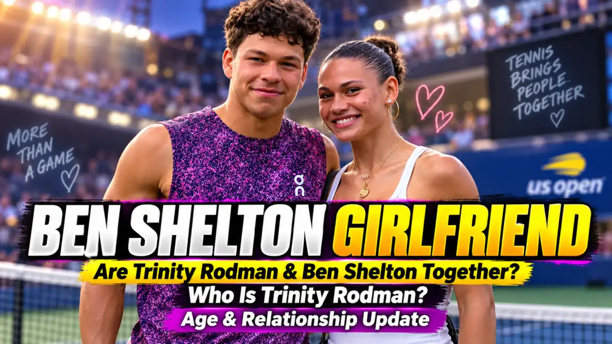 Ben Shelton Girlfriend